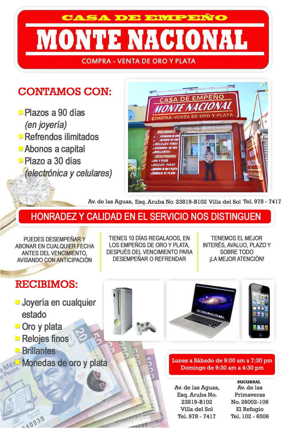 Casa de Empeño Monte Nacional-Compra Venta de Oro y Plata. Casa de Empeño recibimos joyería en cualquier estado, oro y plata, relojes finos, brillantes, monedas de oro y plata, celulares, camaras, tabletas y laptops.