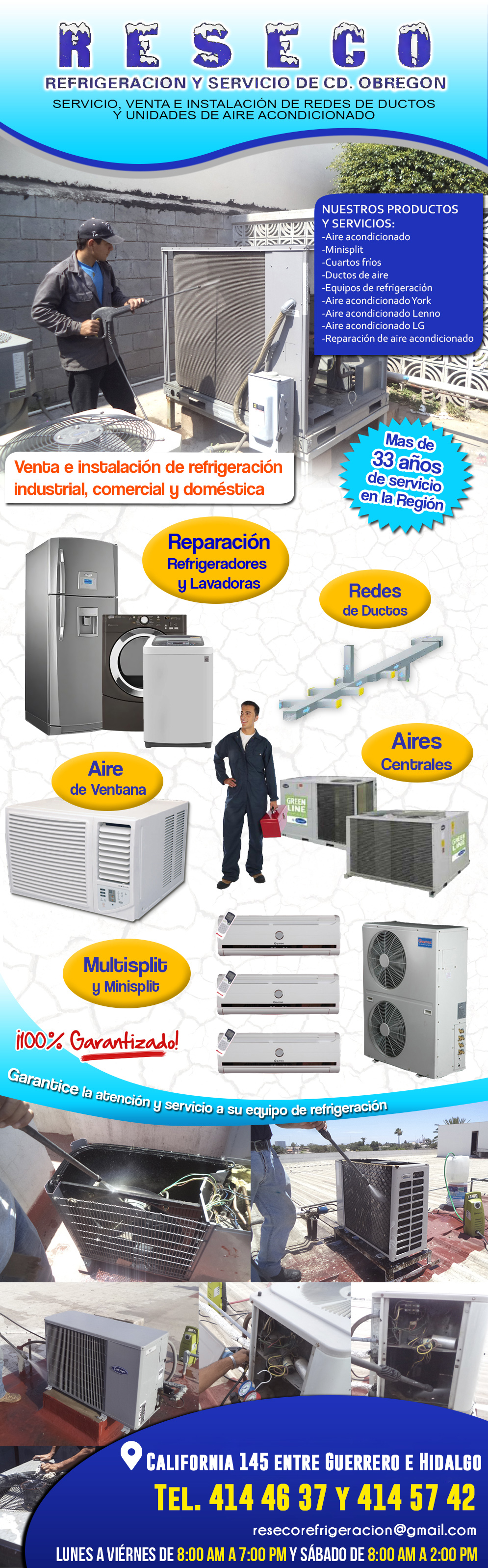 RESECO Refrigeración y Servicio de Cd. Obregon-DISEÑO Y FABRICACION DE REDES  DE DUCTOS, VENTA  E INSTALACION,
SERVICIO,UNIDADES DE AIRE ACONDICIONADO,CENTRALES, MINISPLIT Y DE VENTANA Y CUARTOS FRIOS.                            