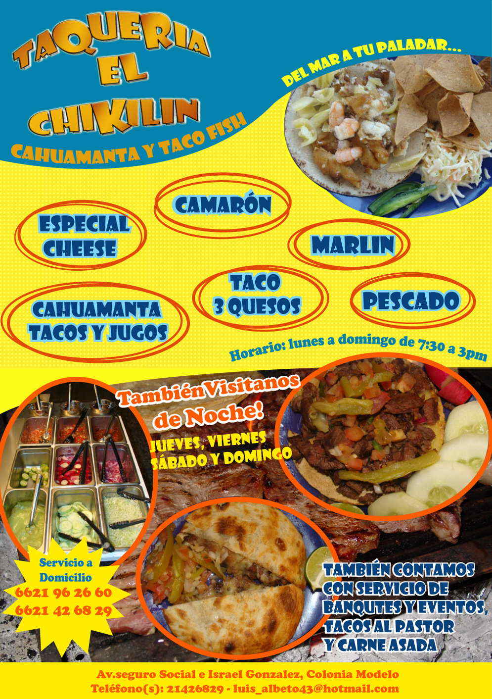 taqueria el chikilin-Gran variedad de tacos..del mar a tu paladar... tacos de pescado,camaron,marlin,campechanos,cahuamanta y nuestro exquisito TACO 3 quesos...visitanos
                    