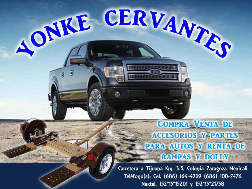 YONKE CERVANTES-Compra Venta de accesorios y partes para autos y renta de rampas y dolly    