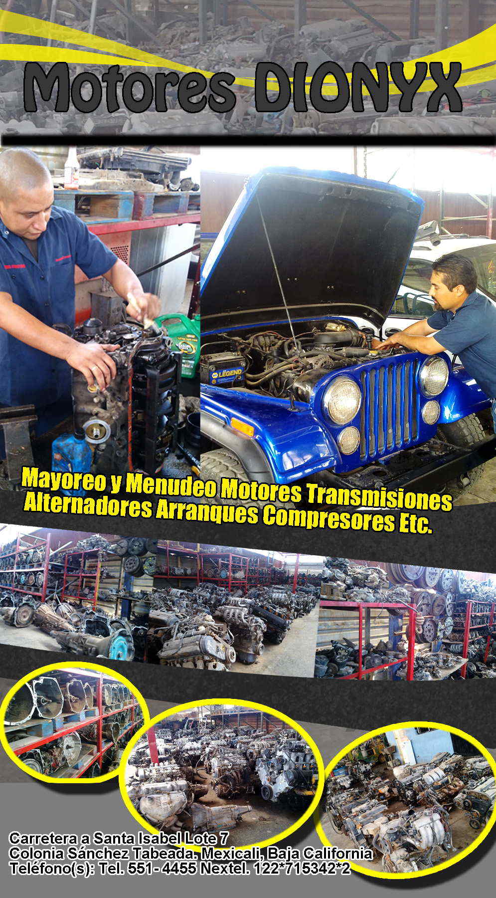 MOTORES DIONYX -Mayoreo y Menudeo 
Motores Transmisiones Alternadores Arranques Compresores Etc.                 