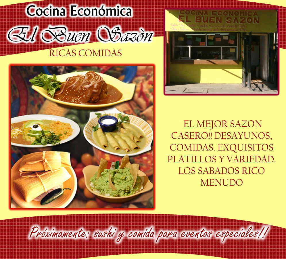 Cocina Economica El Buen Sazon-RICAS COMIDAS EL MEJOR SAZON CASERO!! DESAYUNOS, COMIDAS. EXQUISITOS PLATILLOS Y VARIEDAD. LOS SABADOS RICO MENUDO     