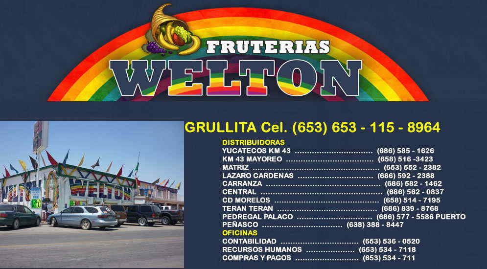 FRUTERIAS WELTON GRULLITA  -Desde 1977 nuestra prioridad  ha sido brindar siempre productos de primera calidad a un bajo precio, así como generar fuentes de empleo.