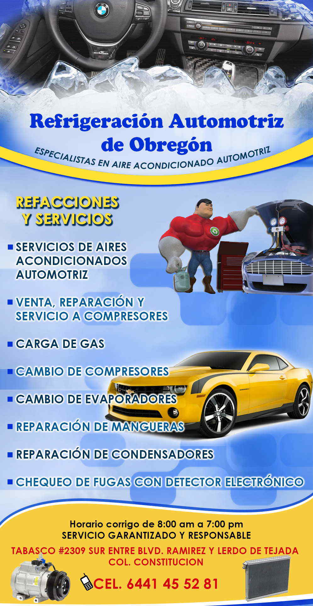 REFRIGERACION AUTOMOTRIZ DE OBREGON-REFACCIONES Y SERVICIO DE AIRE ACONDICIONADO AUTOMOTRIZ. VENTA, REPARACION Y SERVICIO A COMPRESORES.    