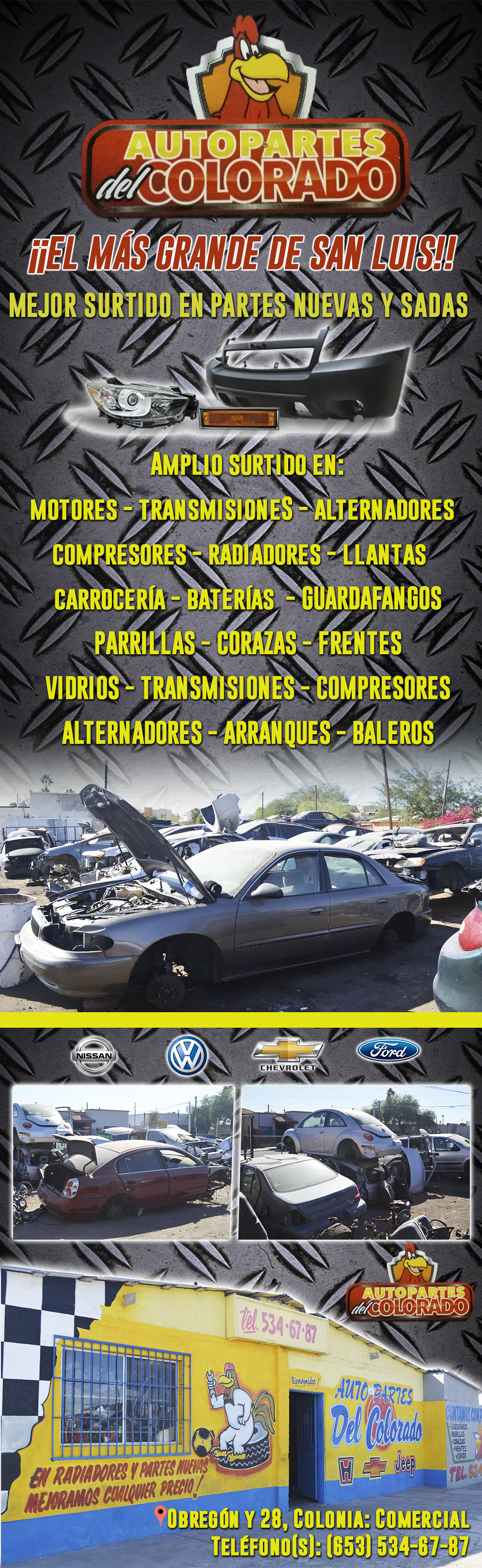 Autopartes del Colorado suc. Obregón y 28-Amplio surtido en motores, transmisiones, alternadores, compresores, radiadores, llantas, carrocería, baterías y cualquier refaccion usada que necesites para autos y pickups. Somos el yonque mas grande en San Luis Rio Colorado    