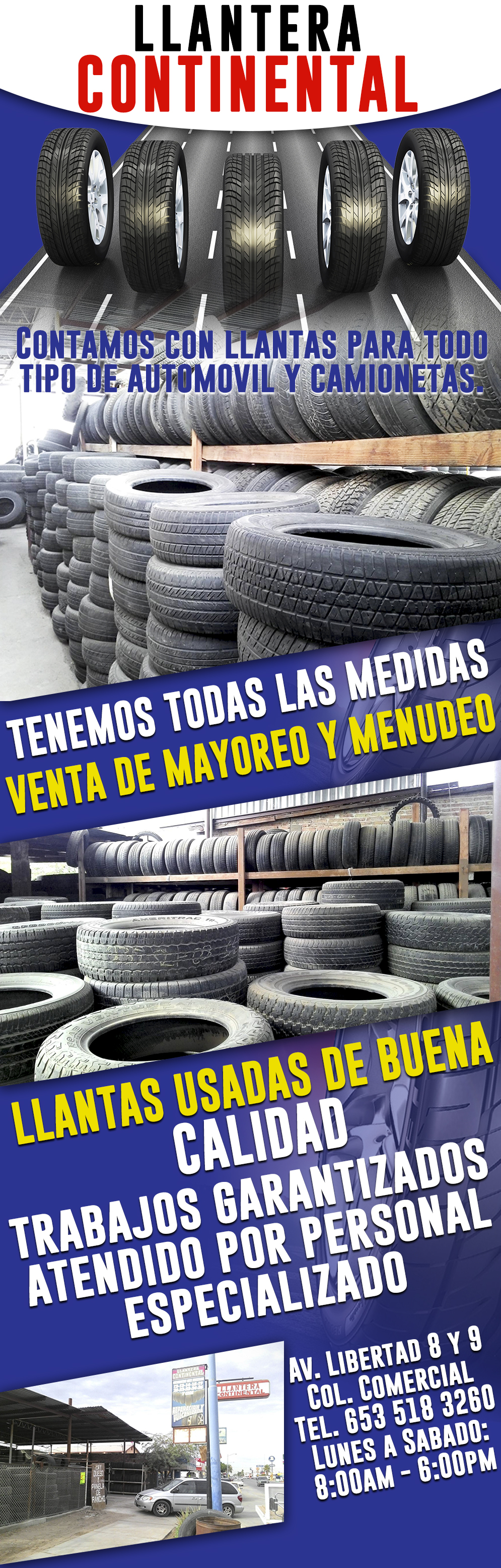 Llantera Continental-Contamos con llantas para todo tipo de automóvil, camionetas. Llantas de todas las medidas. Venta de mayoreo y menudeo. Venta de llantas usadas y de buena calidad. Trabajos Garantizados.  Venta de Llantas  y Reparación  y Vulcanizado. 