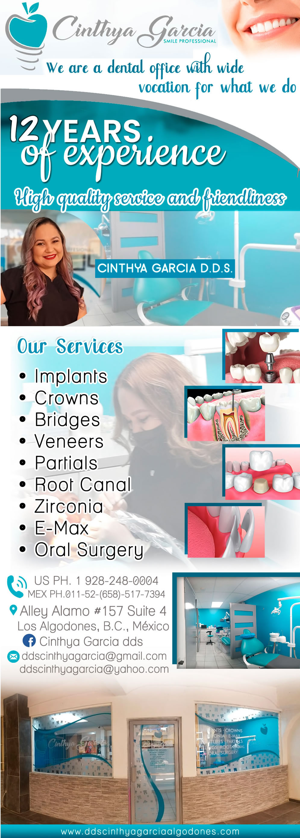 Cinthya Garcia D.D.S. SMILE PROFESSIONAL in Algodones  in Algodones  Crowns
Bridges
Venners
Dentures
Implants
Fillings
Partials
Root Canal 
Zirconia 
E-Max
Oral Surgery             Crowns Bridges Venners Dentures Implants Fillings Partials Root Canal  Zirconia  E-Max ceramic
Oral Surgery dentist dentista dra cinthya cinthia cintia cintya garcia dds d.d.s. dds. doctora dental dentist dentistry             