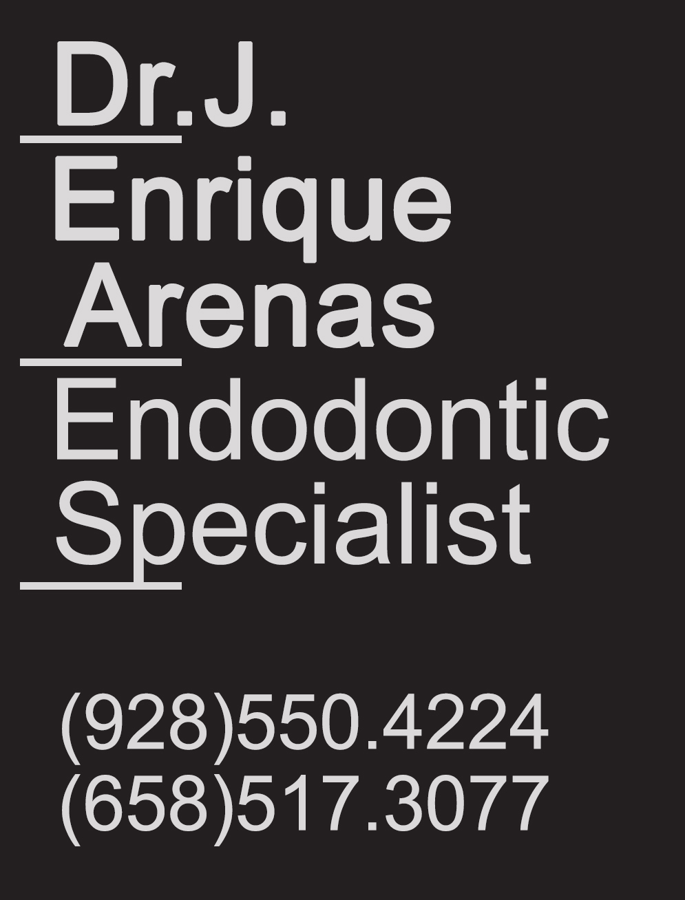 Dr. J. Enrique Arenas Endodontic Specialist  in Algodones  in Algodones  Endodontic Specialist  Endodontic Specialist 