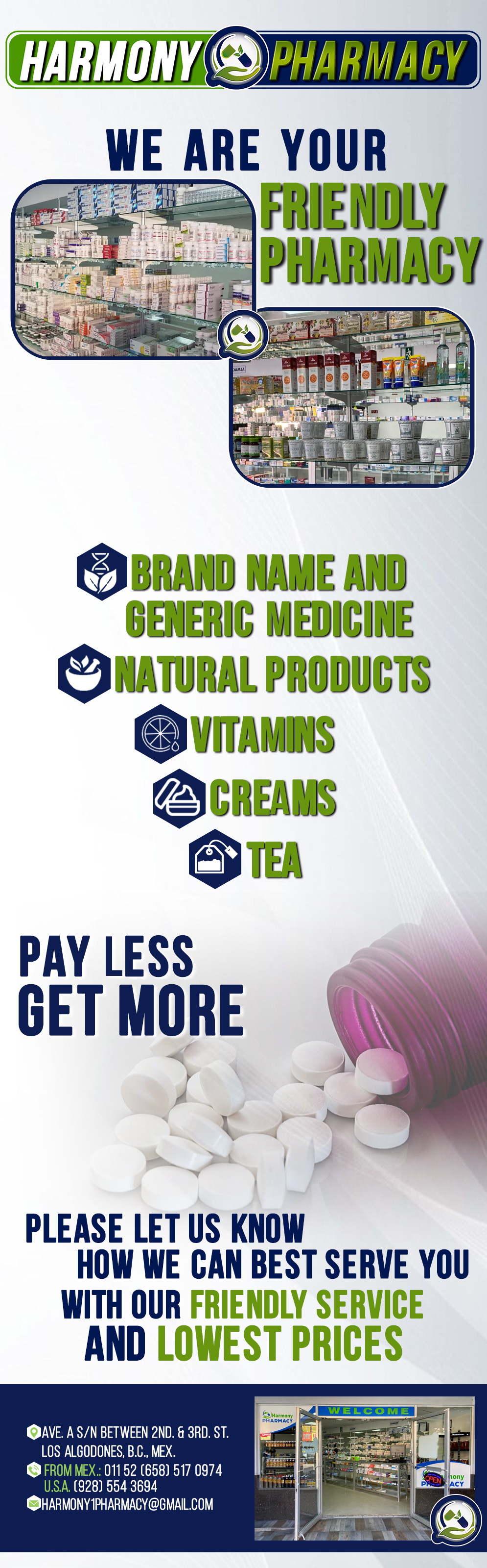 HARMONY PHARMACY in Algodones  in Algodones  HARMONY PHARMACY 
-Brand name and Generic Medicine -Natural Products  -Vitamins  -Creams  -Tea    pharmacy farmacia in algodones medicamentos    medicine generic brand name medicine natural products vitamins creams tea tes medicina 