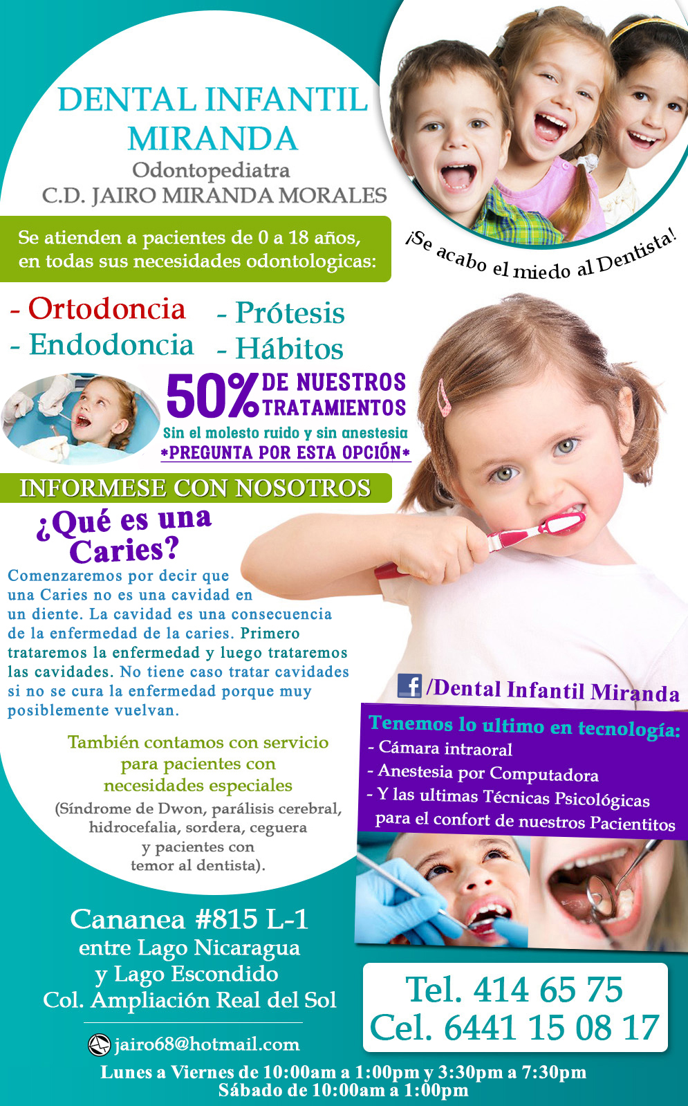 Dental Infantil Miranda-ODONTOPEDIATRA Jairo Miranda. ODONTOLOGIA INFANTIL. Se atienden a pacientes de 0 a 18 años, en todas sus necesidades odontologicas: Ortodoncia, Endodoncia, Prótesis y Hábitos. También contamos con servicio para pacientes con necesidades especiales(Síndrome de Dwon, parálisis cerebral, hidrocefalia, sordera, ceguera y pacientes con temor al dentista). 
Tenemos lo ultimo en tecnología: Cámara intraoral, anestesia por computadora, y las ultimas técnicas psicológicas para nuestros pacientitos. Odontopediatra en Hermosillo. Odontopediatra en Huatabampo. Odontopediatra en Navojoa. Odontopediatra en Guaymas. Odontopediatra en Empalme. Odontopediatra en Nogales. Odontopediatra en Tucson. Odontopediatra en Phoenix. Dentista para niños. Ortodoncia para niños. Frenos para niños. Dentista Infantil.                                                                              