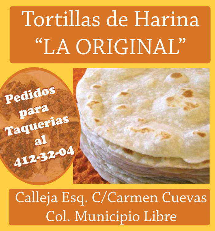 Tortillas de Harina La Original-Tortillas de Harina. Hechas a mano 100% Y Cocidas en Leña. Pedidos para Taquerias.            
