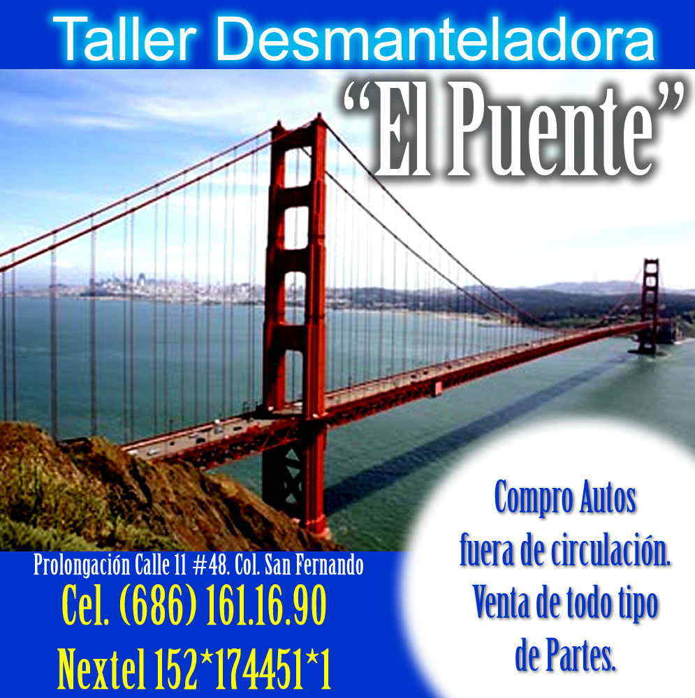 Desmanteladora ¨El Puente¨-Compramos Autos fuera de circulacion 
Venta de todo tipo de partes     