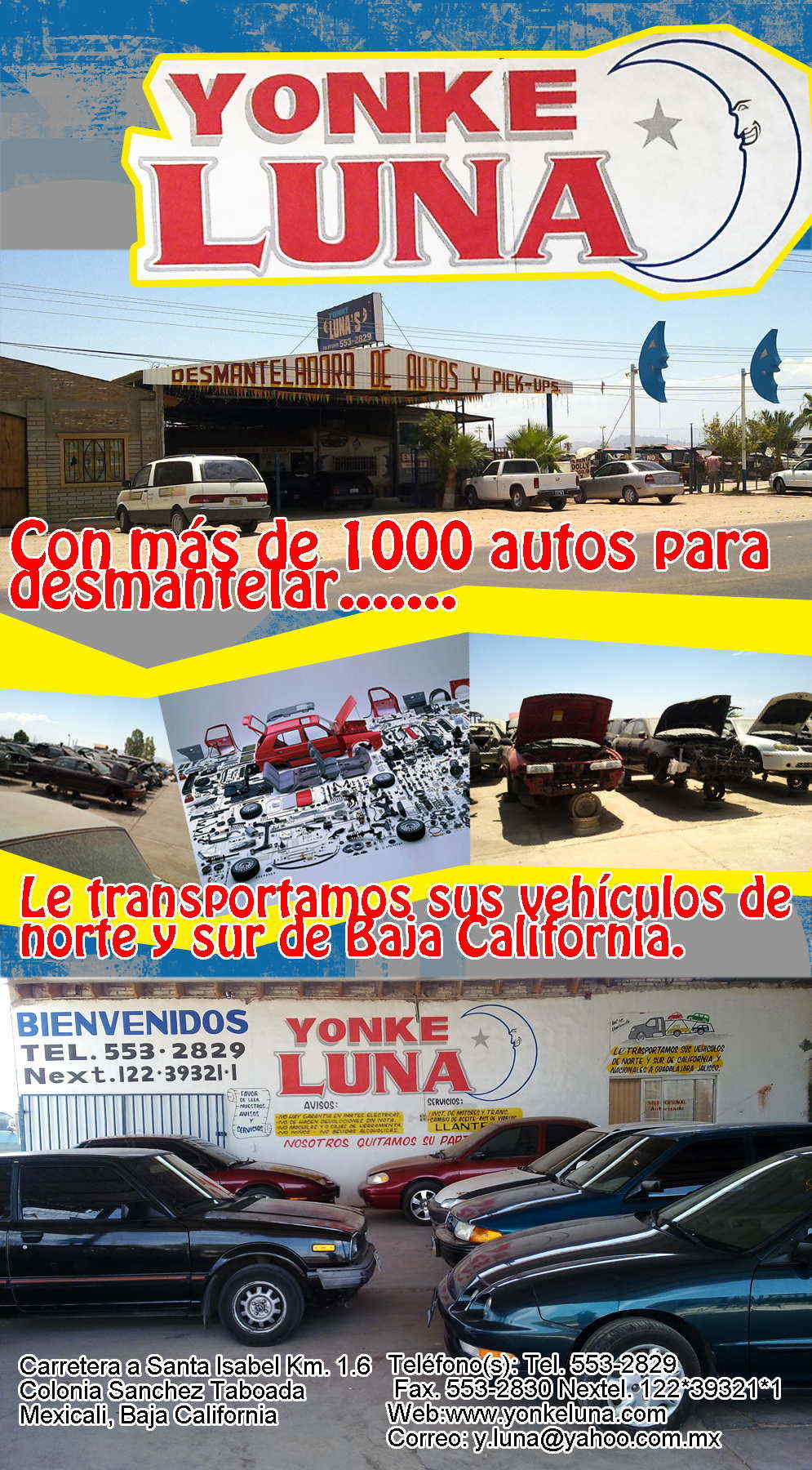 YONKE LUNA´S-CON MAS DE 1000 AUTOS PARA DESMANTELAR
LE TRANSPORTAMOS SUS VEHICULOS DE NORTE Y SUR DE BAJA CALIFORNIA.            