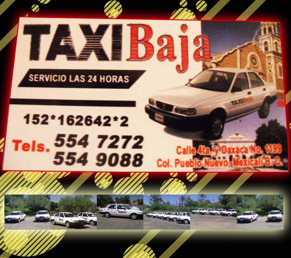 TAXI Baja-SERVICIO LAS 24 HORAS    