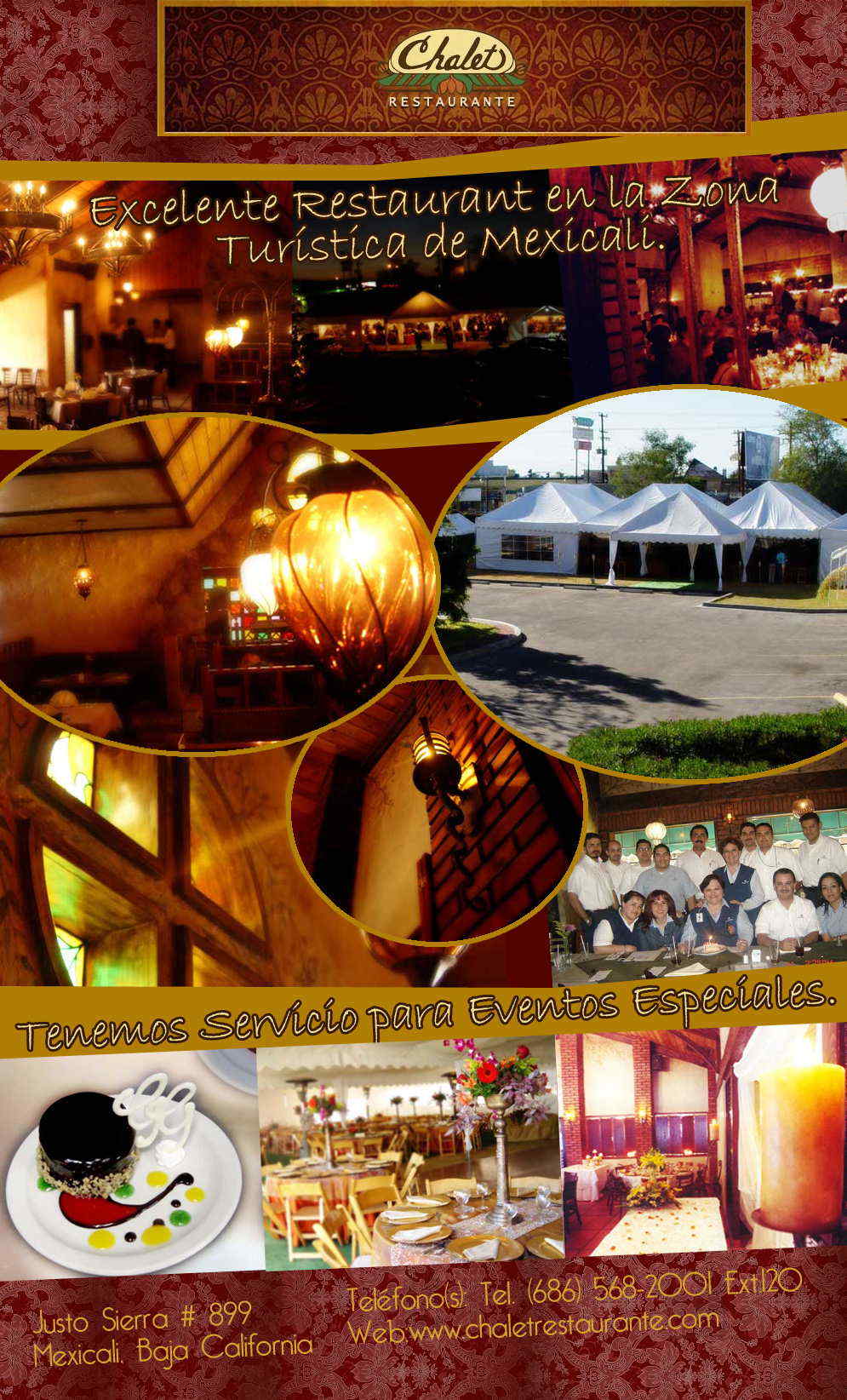 Chalet Restaurante-Excelente Restaurant en la Zona Turística de Mexicali. Tenemos Servicio para Eventos Especiales.    